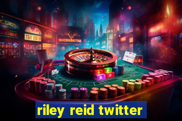 riley reid twitter